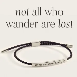 Not All Who Wander Are Lost Inspire Bracelet